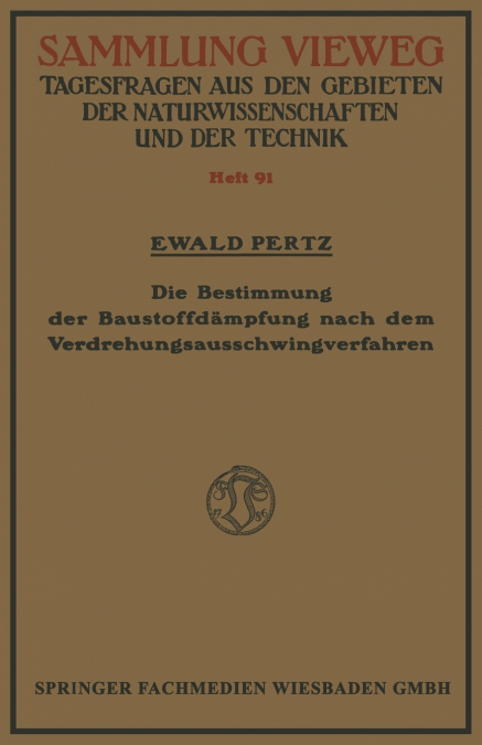Die Bestimmung der Baustoffdämpfung nach dem Verdrehungsausschwingverfahren