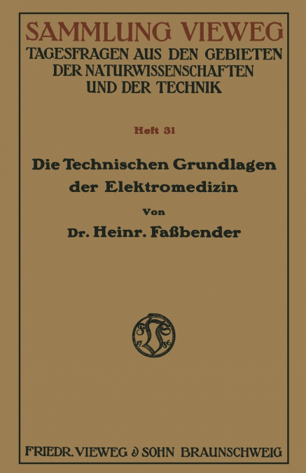 Die Technischen Grundlagen der Elektromedizin