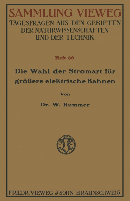 Die Wahl Der Stromart Fur Grossere Elektrische Bahnen