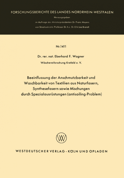 Beeinflussung der Anschmutzbarkeit und Waschbarkeit von Textilien aus Naturfasern, Synthesefasern sowie Mischungen durch Spezialausrüstungen (antisoiling-Problem)