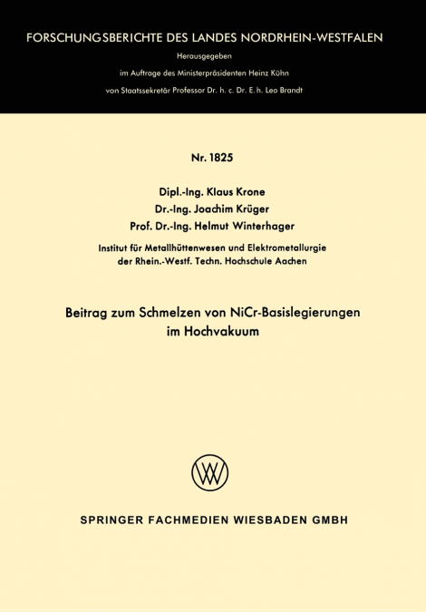 Beitrag zum Schmelzen von NiCr-Basislegierungen im Hochvakuum