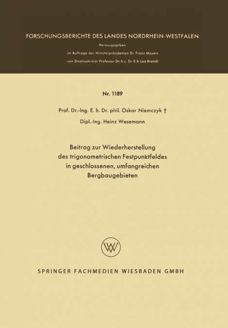 Beitrag Zur Wiederherstellung Des Trigonometrischen Festpunktfeldes in Geschlossenen, Umfangreichen Bergbaugebieten