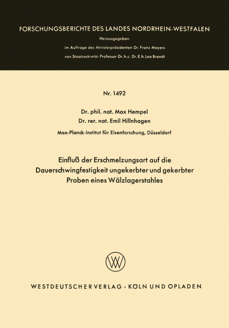Einfluß der Erschmelzungsart auf die Dauerschwingfestigkeit ungekerbter und gekerbter Proben eines Wälzlagerstahles