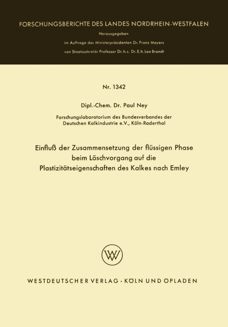 Einfluß der Zusammensetzung der flüssigen Phase beim Löschvorgang auf die Plastizitätseigenschaften des Kalkes nach Emley
