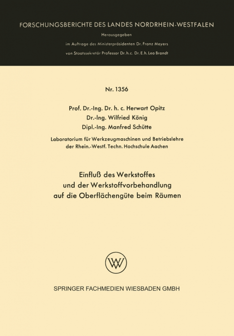 Einfluß des Werkstoffes und der Werkstoffvorbehandlung auf die Oberflächengüte beim Räumen