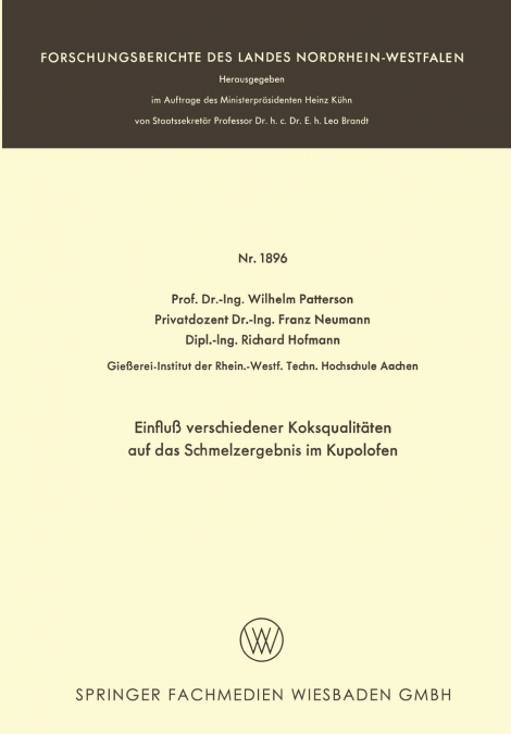 Einfluß verschiedener Koksqualitäten auf das Schmelzergebnis im Kupolofen