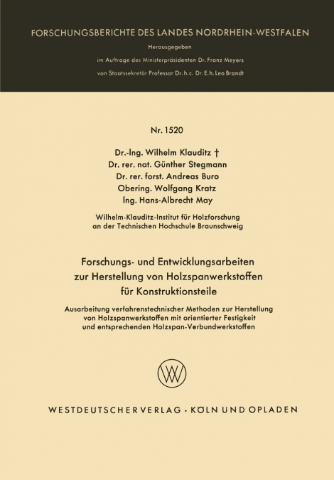 Forschungs- und Entwicklungsarbeiten zur Herstellung von Holzspanwerkstoffen für Konstruktionsteile