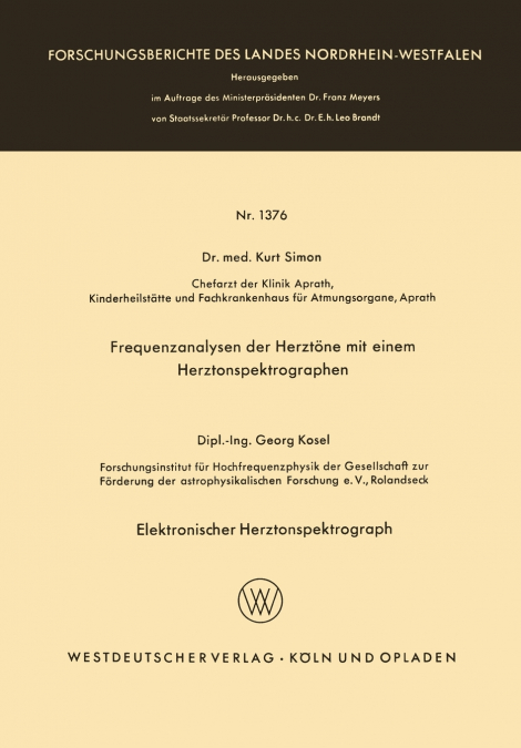 Frequenzanalysen der Herztöne mit einem Herztonspektrographen. Elektronischer Herztonspektrograph