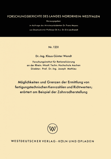 Möglichkeiten und Grenzen der Ermittlung von fertigungstechnischen Kennzahlen und Richtwerten