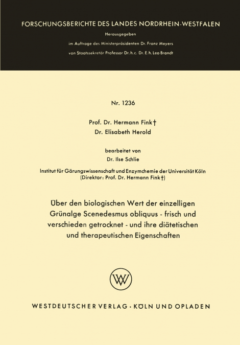Uber Den Biologischen Wert Der Einzelligen Grunalge Scenedesmus Obliquus - Frisch Und Verschieden Getrocknet - Und Ihre Diatetischen Und Therapeutisch