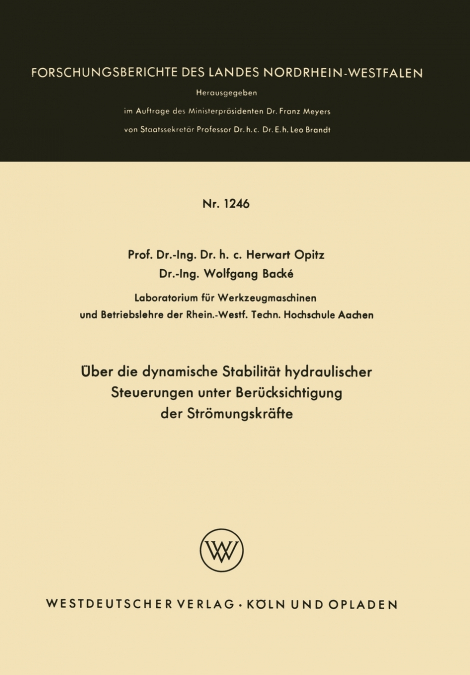 Über die dynamische Stabilität hydraulischer Steuerungen unter Berücksichtigung der Strömungskräfte