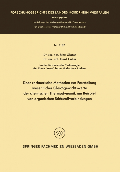 Uber Rechnerische Methoden Zur Feststellung Wesentlicher Gleichgewichtswerte Der Chemischen Thermodynamik Am Beispiel Von Organischen Stickstoffverbin