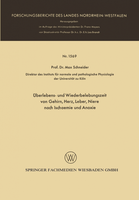 Überlebens- und Wiederbelebungszeit von Gehirn, Herz, Leber, Niere nach Ischaemie und Anoxie