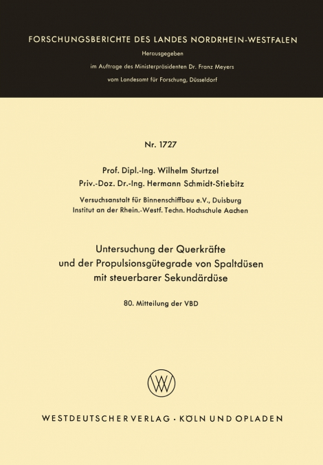 Untersuchung der Querkräfte und der Propulsionsgütegrade von Spaltdüsen mit steuerbarer Sekundärdüse