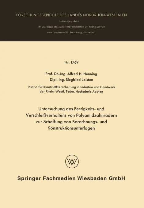Untersuchung Des Festigkeits- Und Verschleissverhaltens Von Polyamidzabnradern Zur Schaffung Von Berechnungs- Und Konstruktionsunterlagen