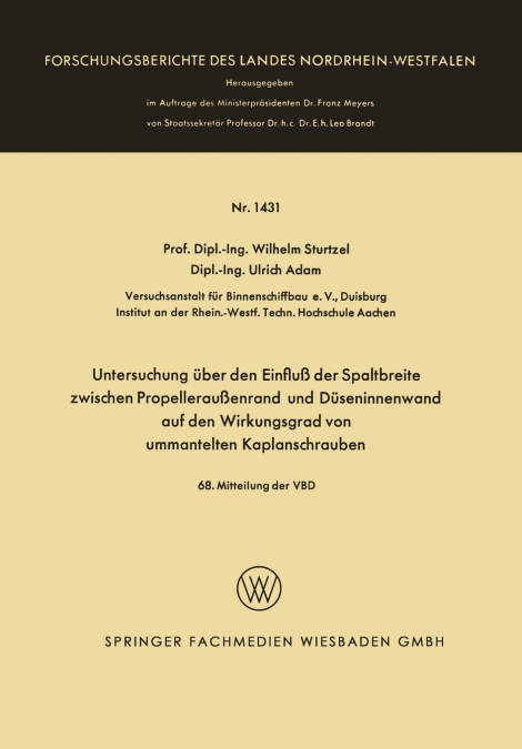 Untersuchung Uber Den Einfluss Der Spaltbreite Zwischen Propelleraussenrand Und Duseninnenwand Auf Den Wirkungsgrad Von Ummantelten Kaplanschrauben
