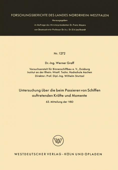 Untersuchung über die beim Passieren von Schiffen auftretenden Kräfte und Momente