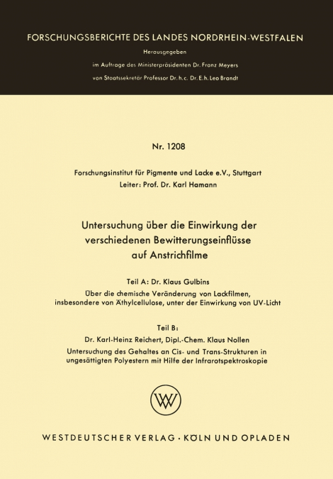 Untersuchung über die Einwirkung der verschiedenen Bewitterungseinflüsse auf Anstrichfilme