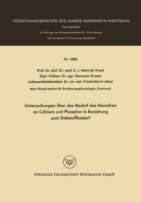 Untersuchungen über den Bedarf des Menschen an Calcium und Phosphor in Beziehung zum Stickstoffbedarf