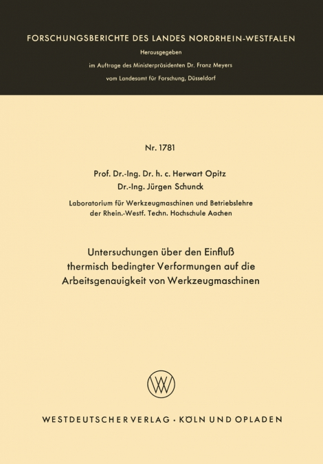 Untersuchungen über den Einfluß thermisch bedingter Verformungen auf die Arbeitsgenauigkeit von Werkzeugmaschinen