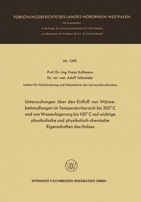 Untersuchungen Uber Den Einfluss Von Warmebehandlungen Im Temperaturbereich Bis 200 C Und Von Wasserlagerung Bis 100 C Auf Wichtige Physikalische Und