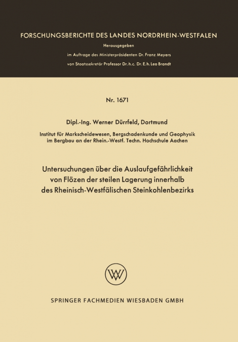 Untersuchungen über die Auslaufgefährlichkeit von Flözen der steilen Lagerung innerhalb des Rheinisch-Westfälischen Steinkohlenbezirks