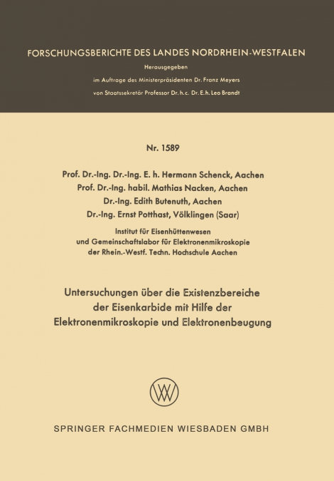Untersuchungen über die Existenzbereiche der Eisenkarbide mit Hilfe der Elektronenmikroskopie und Elektronenbeugung