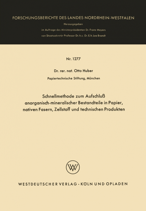 Schnellmethode Zum Aufschluss Anorganisch-Mineralischer Bestandteile in Papier, Nativen Fasern, Zellstoff Und Technischen Produkten