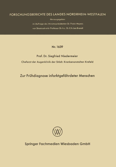 Zur Frühdiagnose infarktgefährdeter Menschen