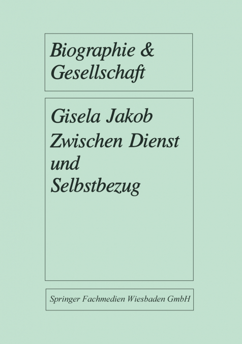 Zwischen Dienst Und Selbstbezug
