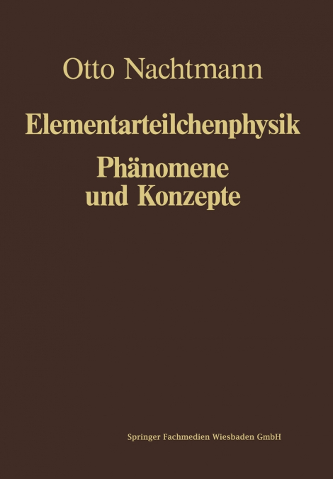 Phänomene und Konzepte der Elementarteilchenphysik