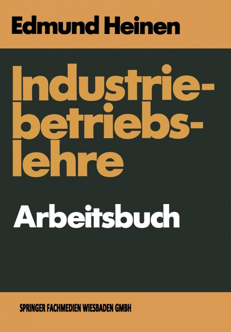 Industriebetriebslehre - Arbeitsbuch