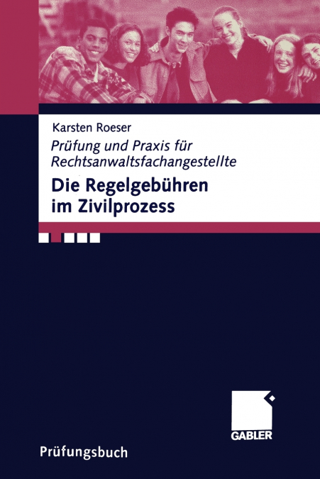 Die Regelgebühren im Zivilprozess