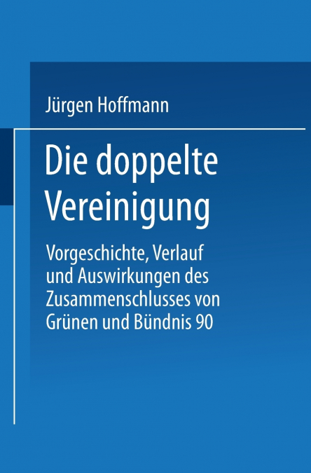 Die doppelte Vereinigung