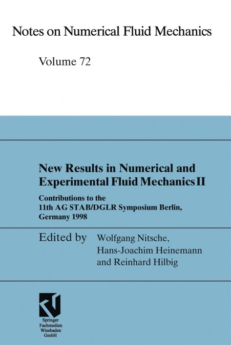 New Results in Numerical and Experimental Fluid Mechanics II