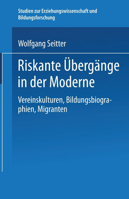 Riskante Übergänge in der Moderne