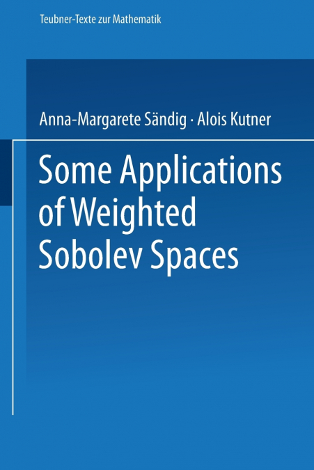 Some Applications of Weighted Sobolev Spaces