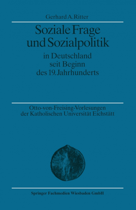 Soziale Frage und Sozialpolitik in Deutschland seit Beginn des 19. Jahrhunderts