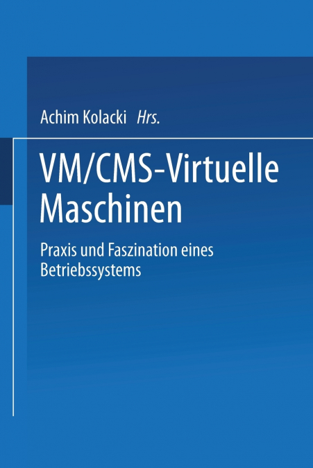VM/CMS - Virtuelle Maschinen