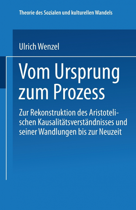 Vom Ursprung zum Prozeß