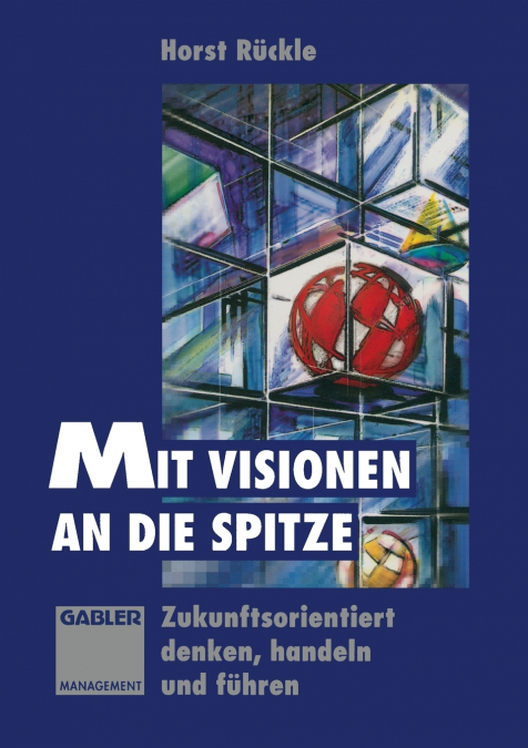 Mit Visionen an die Spitze