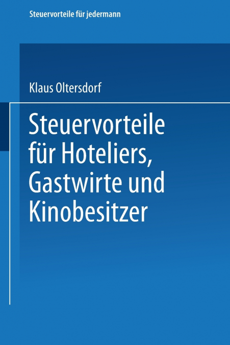 Steuervorteile für Hoteliers, Gastwirte und Kinobesitzer