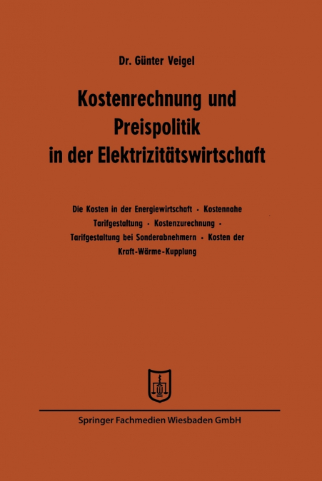 Kostenrechnung und Preispolitik in der Elektrizitätswirtschaft