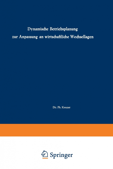 Dynamische Betriebsplanung zur Anpassung an wirtschaftliche Wechsellagen