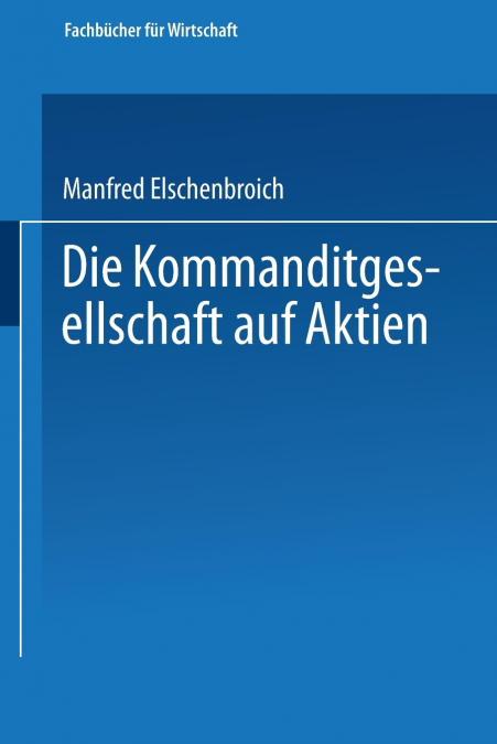 Die Kommanditgesellschaft auf Aktien