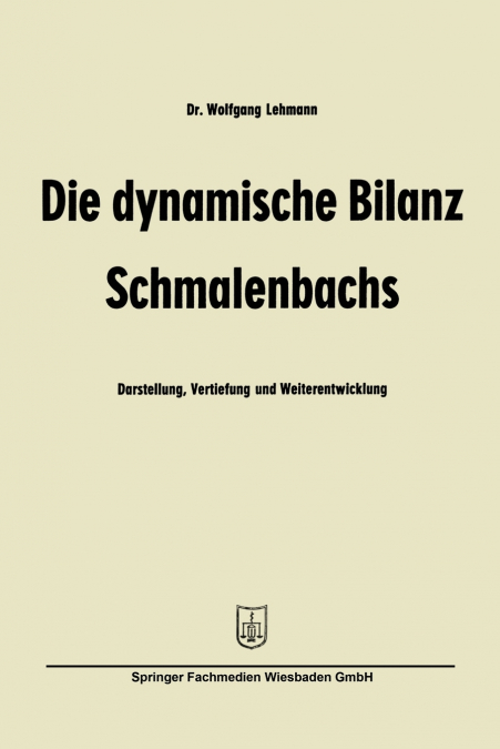 Die dynamische Bilanz Schmalenbachs
