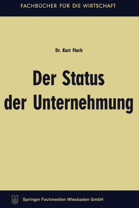 Der Status der Unternehmung