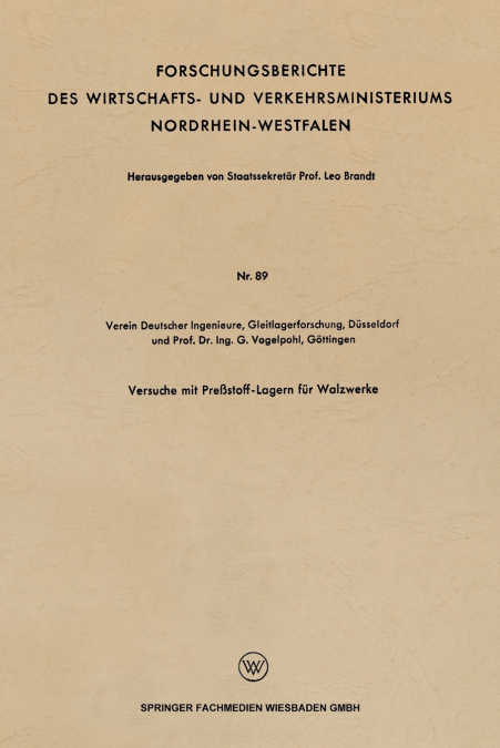 Versuche Mit Pressstoff-Lagern Fur Walzwerke