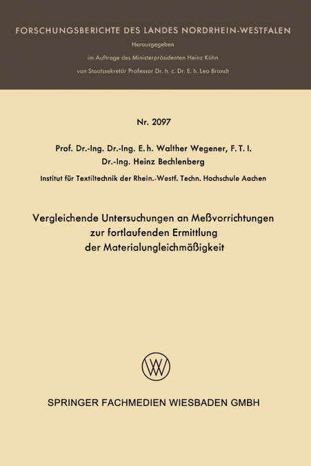 Vergleichende Untersuchungen an Meßvorrichtungen zur fortlaufenden Ermittlung der Materialungleichmäßigkeit