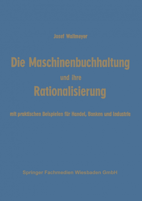 Die Maschinenbuchhaltung Und Ihre Rationalisierung